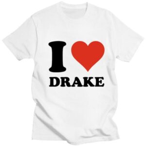 I Love Drake Shirt