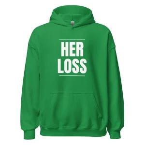 Her Loss Hoodie - Green